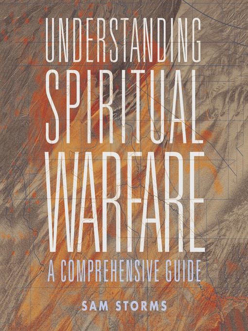 Title details for Understanding Spiritual Warfare by Sam Storms - Wait list